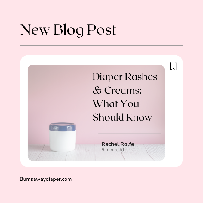 Diaper Rashes and Creams: What You Should Know